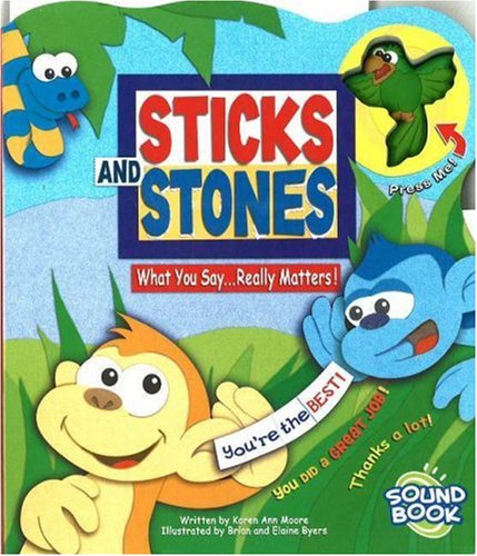 9781591257455: Sticks and Stones: What You Say Really Matters!