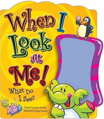 Beispielbild fr When I Look at Me! : What Do I See? zum Verkauf von Better World Books