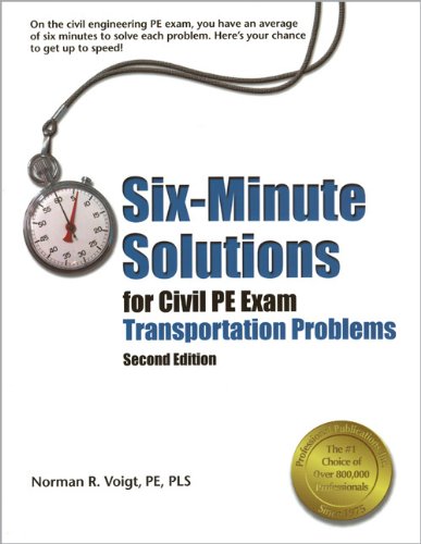 Stock image for Six-Minute Solutions for Civil PE Exam Transportation Problems, 2nd ed. for sale by GoldenWavesOfBooks