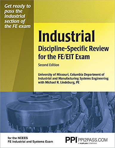 Beispielbild fr PPI Industrial Discipline-Specific Review for the FE/EIT Exam, 2nd Edition - A Comprehensive Review Book for the NCEES FE Industrial and Systems Exam zum Verkauf von Wonder Book