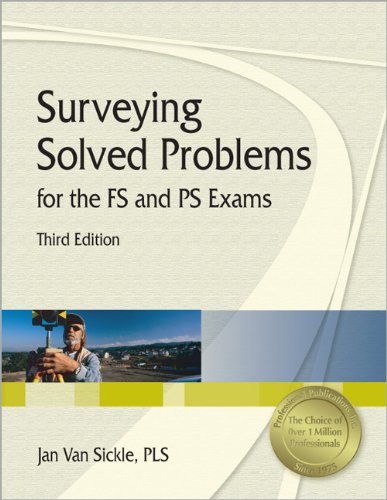 Stock image for Surveying Solved Problems for the FS and PS Exams for sale by SecondSale