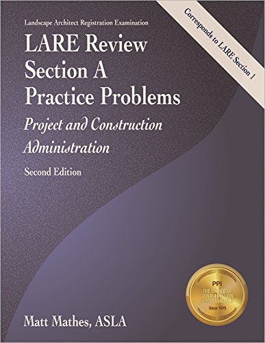 Beispielbild fr LARE Review, Section A Practice Problems: Project and Construction Administration, 2nd Ed zum Verkauf von suffolkbooks