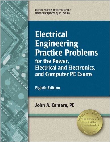 Beispielbild fr Electrical Engineering Practice Problems: For the Power, Electrical and Electronics, and Computer PE Exams zum Verkauf von ThriftBooks-Dallas