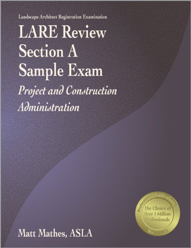 Beispielbild fr LARE Review, Section A Sample Exam: Project and Construction Administration zum Verkauf von Seattle Goodwill
