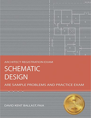 Imagen de archivo de Schematic Design: ARE Sample Problems and Practice Exam (Architect Registration Exam) a la venta por suffolkbooks