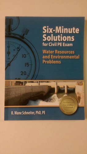 Imagen de archivo de Six-Minute Solutions for Civil PE Exam Water Resources and Environmental Problems a la venta por Goodwill of Colorado