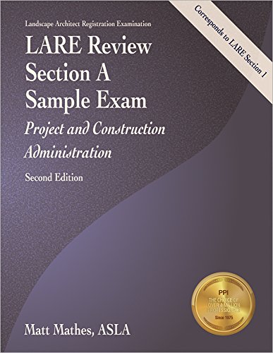 Beispielbild fr LARE Review, Section A Sample Exam: Project and Construction Administration, 2nd Ed zum Verkauf von dsmbooks