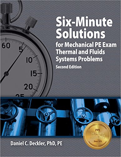 9781591261476: Six-Minute Solutions for Mechanical PE Exam Thermal and Fluids Systems Problems, 2nd Ed