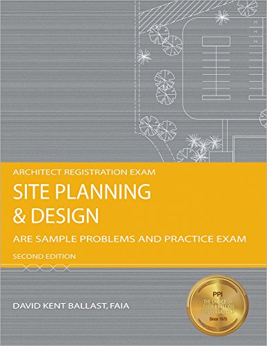 Imagen de archivo de Site Planning & Design: ARE Sample Problems and Practice Exam, 2nd Ed a la venta por SecondSale