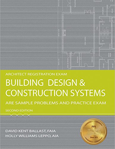 Beispielbild fr Building Design Construction Systems: ARE Sample Problems and Practice Exam, 2nd Ed zum Verkauf von Goodwill Southern California