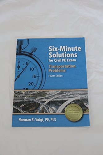 9781591263753: Six-Minute Solutions for Civil PE Exam Transportation Problems, 4th Ed