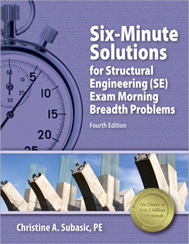 Stock image for Six-Minute Solutions for Structural I PE Exam Problems, 4th Ed for sale by HPB-Red