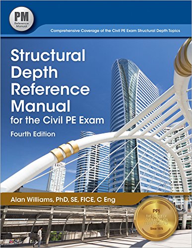Stock image for Structural Depth Reference Manual for the Civil PE Exam, 4th ed. for sale by suffolkbooks