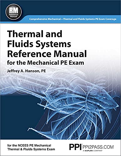Beispielbild fr PPI Thermal and Fluids Systems Reference Manual for the Mechanical PE Exam " A Complete Reference Manual for the NCEES PE Mechanical Thermal and Fluids Systems Exam zum Verkauf von BooksRun
