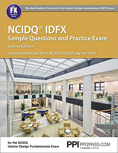 9781591265269: Ppi Ncidq Idfx Sample Questions and Practice Exam, 2nd Edition (Paperback) - Comprehensive Sample Questions and Practice Exam for the Ncdiq Interior D