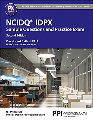 9781591265276: Ppi Ncidq Idpx Sample Questions and Practice Exam, 2nd Edition (Paperback) - More Than 275 Practice Questions for the Ncdiq Interior Design Profession