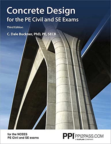 Stock image for PPI Concrete Design for the PE Civil and SE Exams, 3rd Edition  " A Comprehensive Review Book for the NCEES PE Civil and SE Exams (Ftce Teacher Certification Test Prep) for sale by Byrd Books