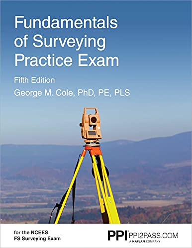 Imagen de archivo de Ppi Fundamentals of Surveying Practice Exam, 5th Edition - Comprehensive Practice Exam for the Ncees Fs Surveying Exam a la venta por Buchpark