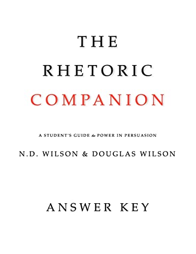 Stock image for The Rhetoric Companion Answer Key: A Student's Guide to Power in Persuasion for sale by SecondSale