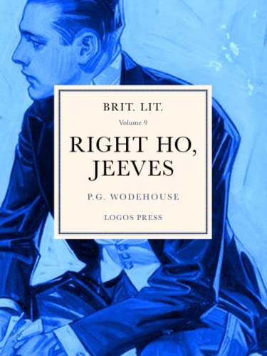 Imagen de archivo de Brit Lit Vol. 9: Right Ho, Jeeves a la venta por -OnTimeBooks-