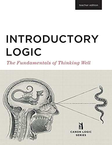 Stock image for Introductory Logic: The Fundamentals of Thinking Well Teacher Edition for sale by HPB-Ruby