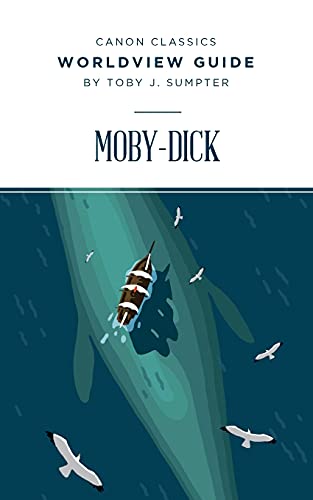 Stock image for Worldview Guide for Moby-Dick (Canon Classics Literature Series) for sale by GF Books, Inc.