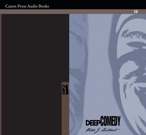 Deep Comedy (9781591284956) by Peter J. Leithart