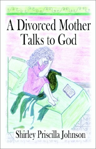 Imagen de archivo de A Divorced Mother Talks to God a la venta por Ergodebooks