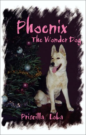 Stock image for Phoenix: The Wonder Dog for sale by Revaluation Books