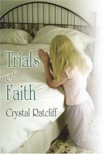 Stock image for Trials of Faith (Trials Series, Book 1) for sale by Ergodebooks