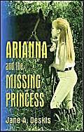 Stock image for Arianna and the Missing Princess for sale by Phatpocket Limited