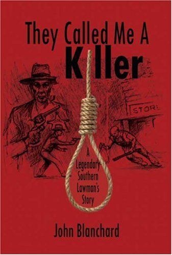 They Called Me a Killer (9781591296225) by Blanchard, John