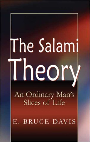 Beispielbild fr The Salami Theory: An Ordinary Man's Slices of Life zum Verkauf von Wonder Book