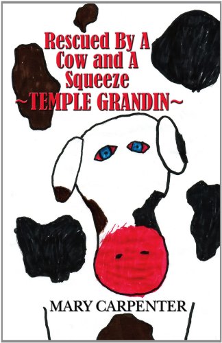 Stock image for Rescued by a Cow and a Squeeze: Temple Grandin for sale by Wonder Book