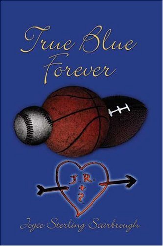 Stock image for True Blue Forever for sale by ThriftBooks-Atlanta