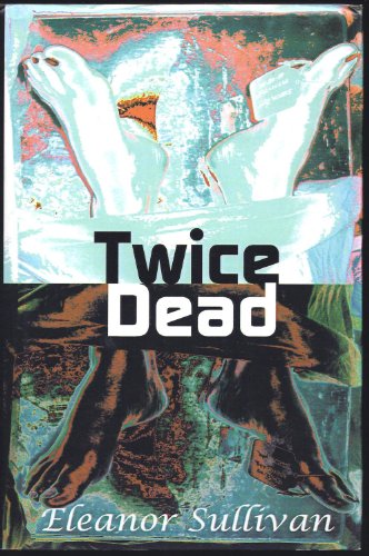 Stock image for Twice Dead for sale by ThriftBooks-Dallas