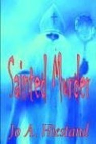 Imagen de archivo de Sainted Murder a la venta por Books From California