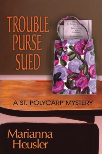 Beispielbild fr Trouble Purse Sued (St. Polycarp Mystery) zum Verkauf von Better World Books: West