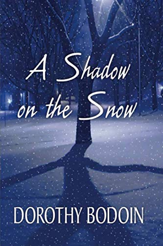 Stock image for A Shadow on the Snow for sale by GF Books, Inc.