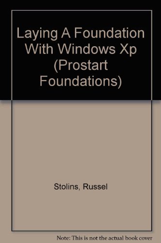 Stock image for Laying A Foundation With Windows (ProStart Foundations) for sale by Irish Booksellers