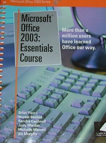 Stock image for Microsoft Office 2003: Essentials Course (Microsoft Office 2003 Series) for sale by The Book Spot