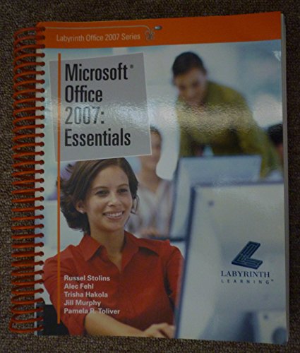 Stock image for Microsoft Office 2007: Essentials (Labyrinth Office 2007 Series) (Labyrinth Office 2007 Series) for sale by HPB-Diamond
