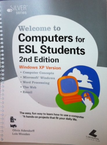 Beispielbild fr Welcome to Computers for ESL Students Windows XP Version (Silver Series) zum Verkauf von ThriftBooks-Dallas