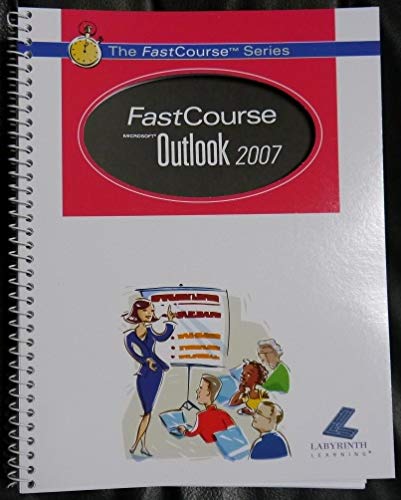 Imagen de archivo de FastCourse Microsoft Outlook 2007 a la venta por Irish Booksellers