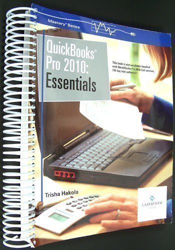 Stock image for QUICKBOOKS PRO 2010:ESSENTIALS by Trisha Hakola (2010-05-04) for sale by HPB-Red