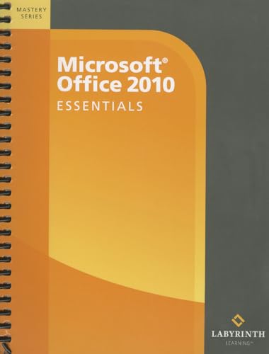 Imagen de archivo de Microsoft Office 2010: Essentials (Mastery (Labyrinth Learning)) a la venta por HPB-Diamond