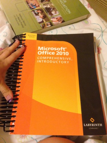 Microsoft Office 2010:comprehensive,.. (9781591363439) by Labyrinth Learning