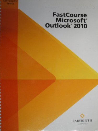 Stock image for FastCourse Microsoft Outlook 2010 (Fastcourse series) for sale by Better World Books