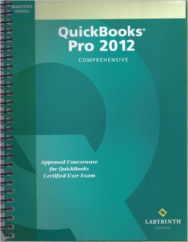 Imagen de archivo de Title: Quickbooks Pro 2012 Comprehensive a la venta por Better World Books
