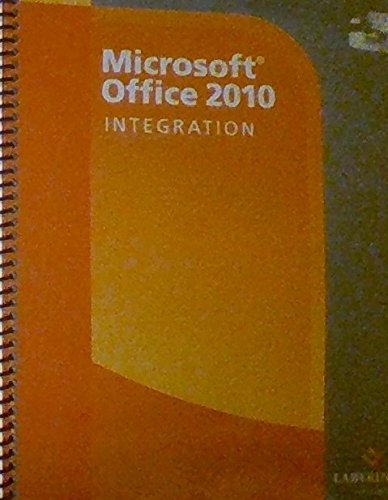 Imagen de archivo de Microsoft Office 2010 INTEGRATION [Mastery Series] a la venta por Textbooks_Source